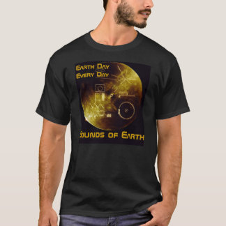 Earth Day - Voyager - Sounds of Earth gold record T-Shirt