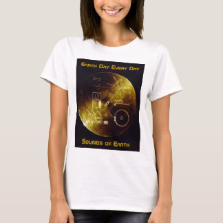 Earth Day - Voyager - Sounds of Earth gold record T-Shirt