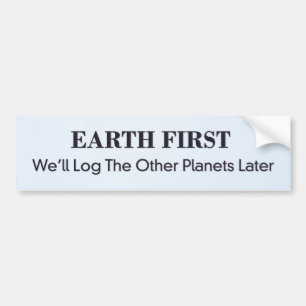 EARTH FIRST BUMPER STICKER