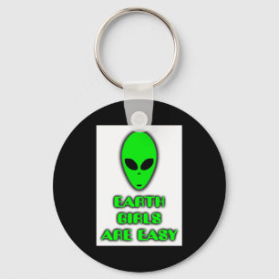 Earth Girls Are Easy Witty Funny Sci Fi Alien T Sh Key Ring