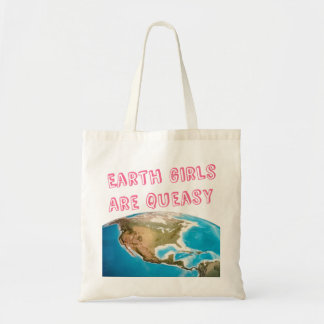 Earth Girls Are Queasy Funny Feminist Tote Bag
