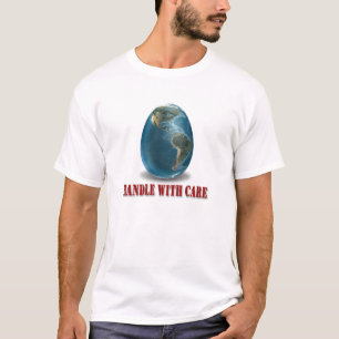 Earth Handle With Care T-Shirt