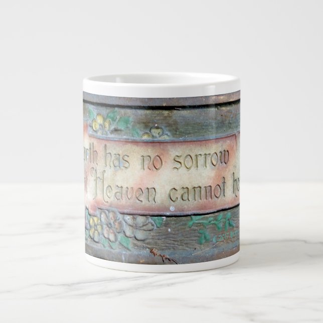 EARTH HAS NO SORROW THAT HEAVEN CANNOT HEAL LARGE COFFEE MUG (Front)