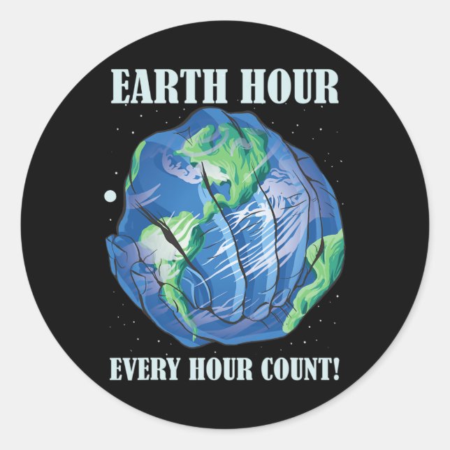 Earth Hour Every Hour Cont Save Our Planet  Classic Round Sticker (Front)
