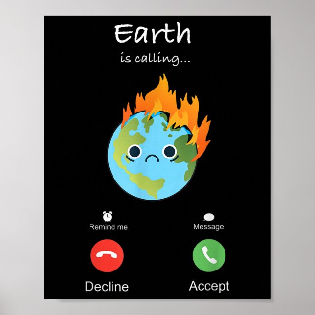 Earth Is Calling Climate Change Climate Protection Poster (Front)