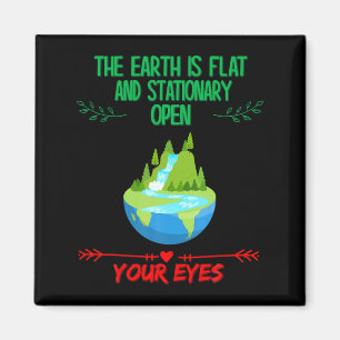 Earth Is Flat Open Your Eyes Funny Sarcastic Humo Magnet