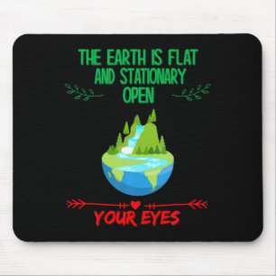 Earth Is Flat Open Your Eyes Funny Sarcastic Humo Mouse Mat