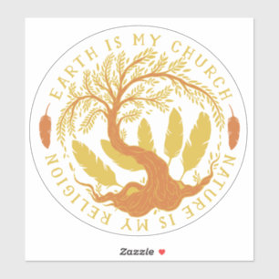 Earth is My Church, Nature is my Religion