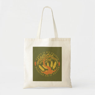 Earth is My Church, Nature is my Religion Tote Bag