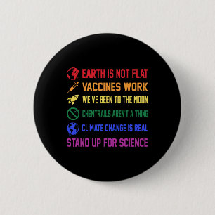Earth Is Not Flat Vaccines Work Climate Change Ear 6 Cm Round Badge