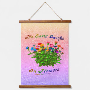 Earth Laughs In Flowers Inspirational Hanging Tapestry