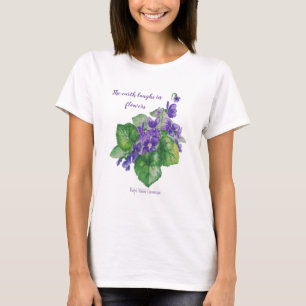 Earth Laughs in Flowers Quote Wild Violets T-Shirt