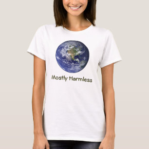 Earth - Mostly Harmless T-Shirt