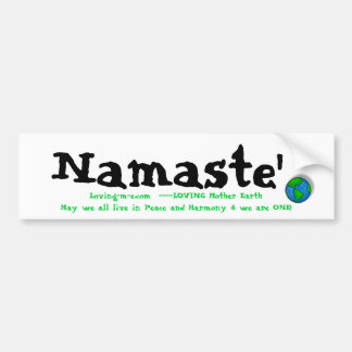 earth, Namaste', Loving-m-e.com  ----LOVING Mot... Bumper Sticker