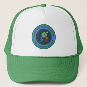 Earth needs our support. Stop climate change Trucker Hat