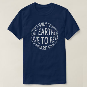 Earth Not Flat T-Shirt