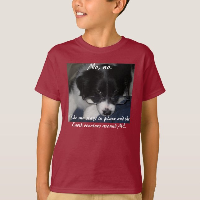 "Earth Revolves Around ME" Shirts (Front)