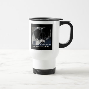 "Earth Revolves Around ME" Travel Mug