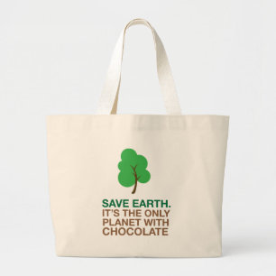 Earth, The Only Planet With Chocolate Large Tote Bag