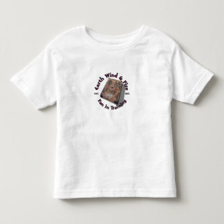 Earth Wind and Fire for Kids Toddler T-Shirt