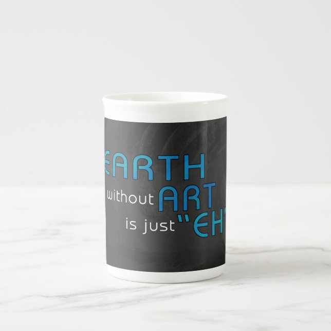 Earth without Art Bone China Mug (Front)