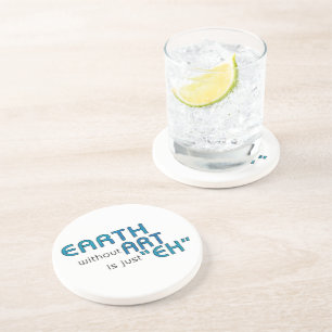 Earth without Art Coaster