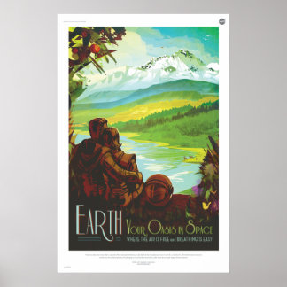 Earth, Your Oasis in Space Poster