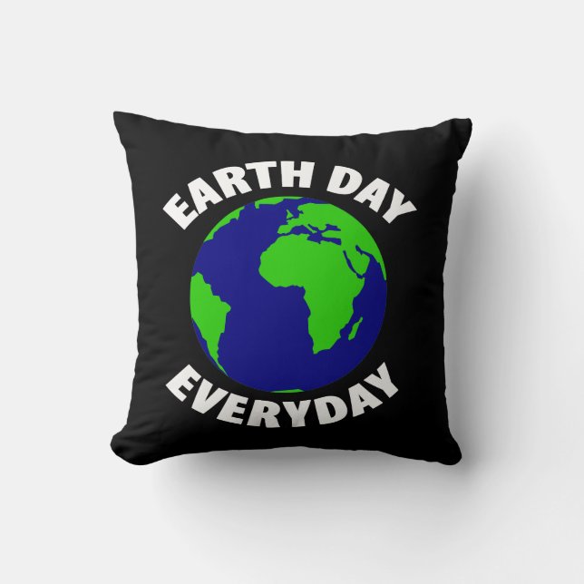 Earthday every day  cushion (Front)