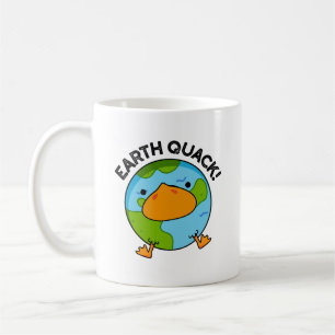Earthquack Funny Earthquake Pun  Coffee Mug