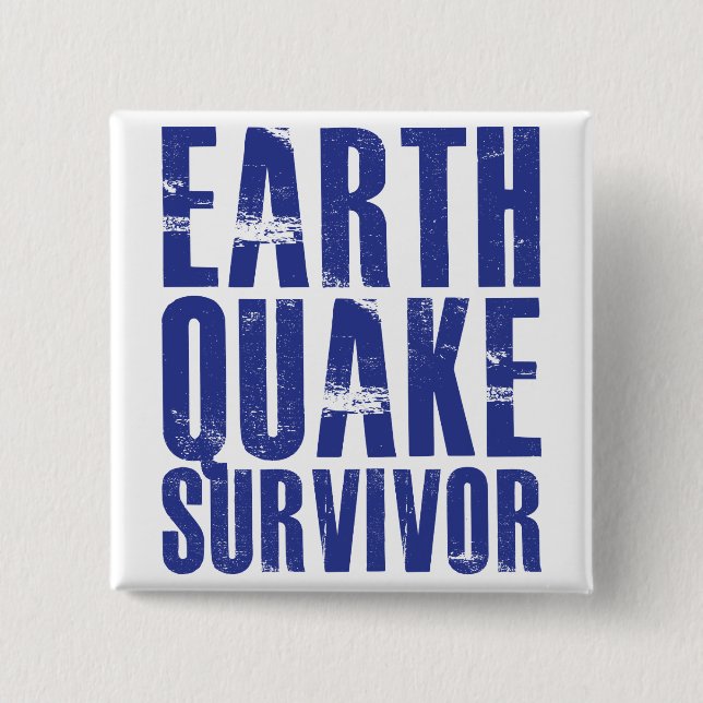 Earthquake Survivor - Blue 15 Cm Square Badge (Front)