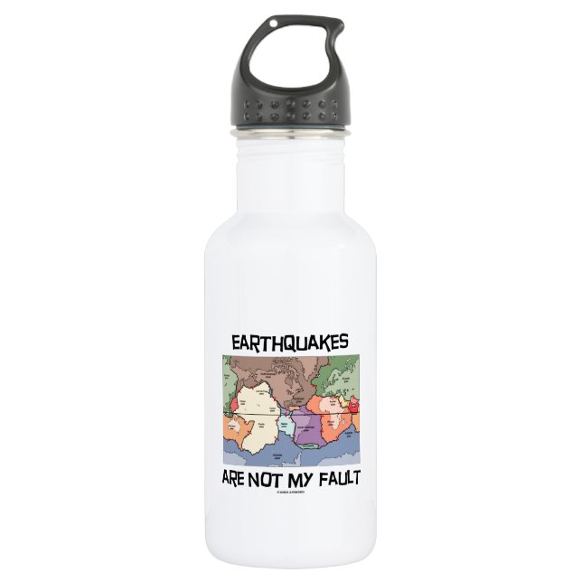 Earthquakes Are Not My Fault (Plate Tectonics) 532 Ml Water Bottle (Front)
