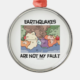 Earthquakes Are Not My Fault (Plate Tectonics) Metal Tree Decoration