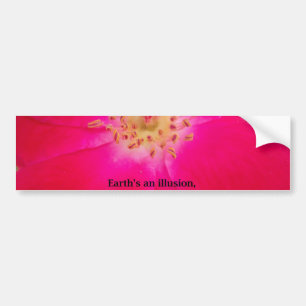 Earth's an Illusion Bumper Sticker