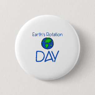 Earths Rotation Day 6 Cm Round Badge