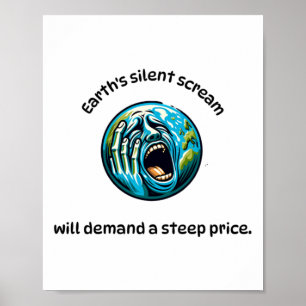 Earth's Silent Screams Sticker Poster