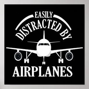 Easily Distracted By Aeroplanes Funny Aviation Poster