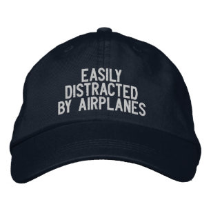 Easily Distracted by Aeroplanes Funny Pilot Embroidered Hat
