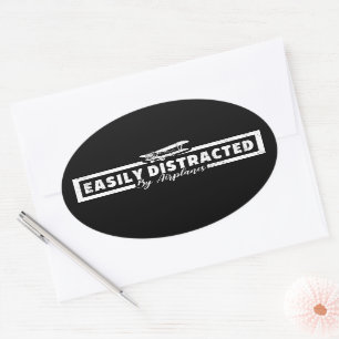 Easily Distracted By Aeroplanes, Funny Pilot Sayin Oval Sticker