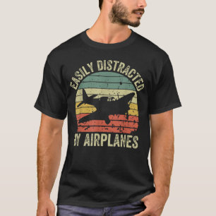 Easily Distracted by Aeroplanes, Gift for Aeroplan T-Shirt