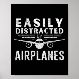 Easily Distracted By Aeroplanes In Funny Aviation Poster