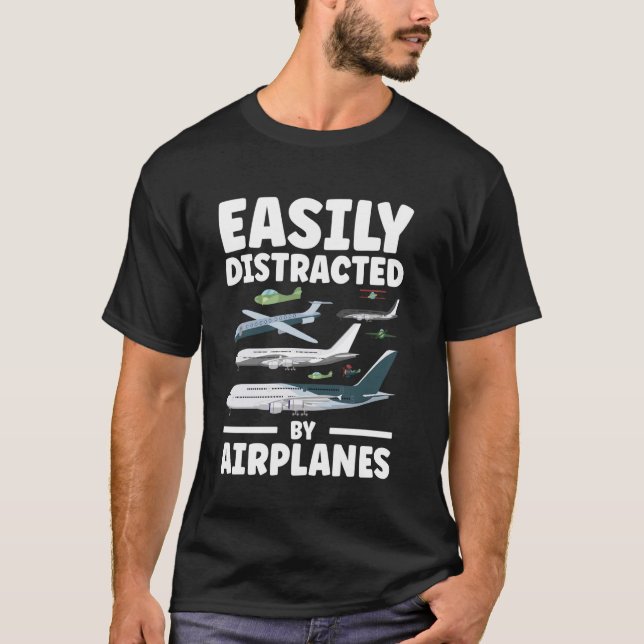 Easily Distracted By Aeroplanes Pilot Flight Instr T-Shirt (Front)