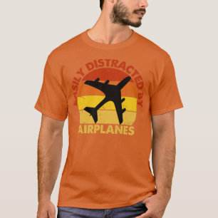 Easily distracted by aeroplanes T-Shirt