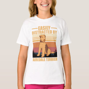 Easily Distracted By airedale terrier Dog Lover T-Shirt