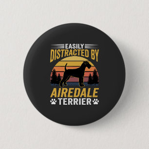 Easily Distracted by Airedale Terrier Retro Dog 6 Cm Round Badge