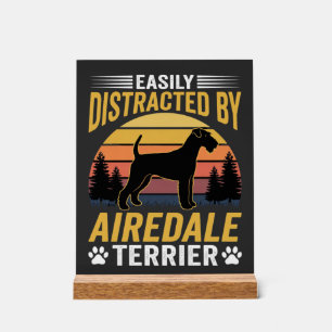 Easily Distracted by Airedale Terrier Retro Dog Acrylic Sign