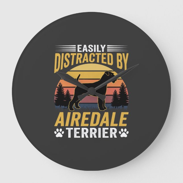 Easily Distracted by Airedale Terrier Retro Dog Large Clock (Front)