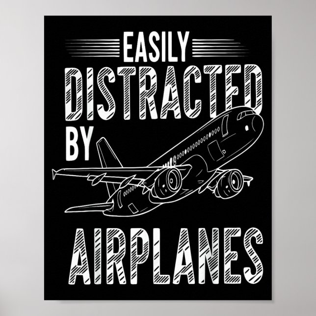 Easily Distracted By Airplanes Funny Plane Lovers  Poster (Front)