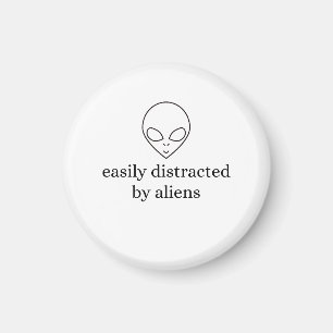 Easily Distracted by Aliens Magnet
