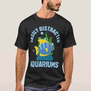 Easily Distracted by Aquariums Cute Blue Fish T-Shirt