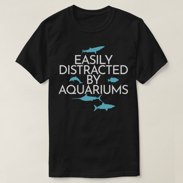 Easily Distracted By Aquariums Fishkeeping Lover A T-Shirt (Design Front)